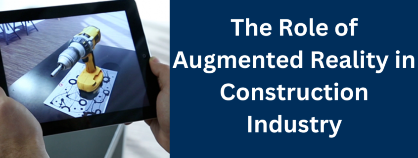 Augmented Reality in Construction Industry